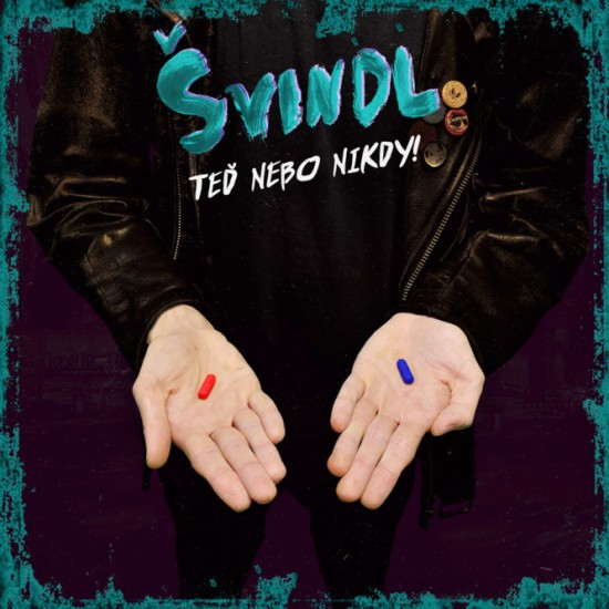 CD Švindl - Teď nebo nikdy!