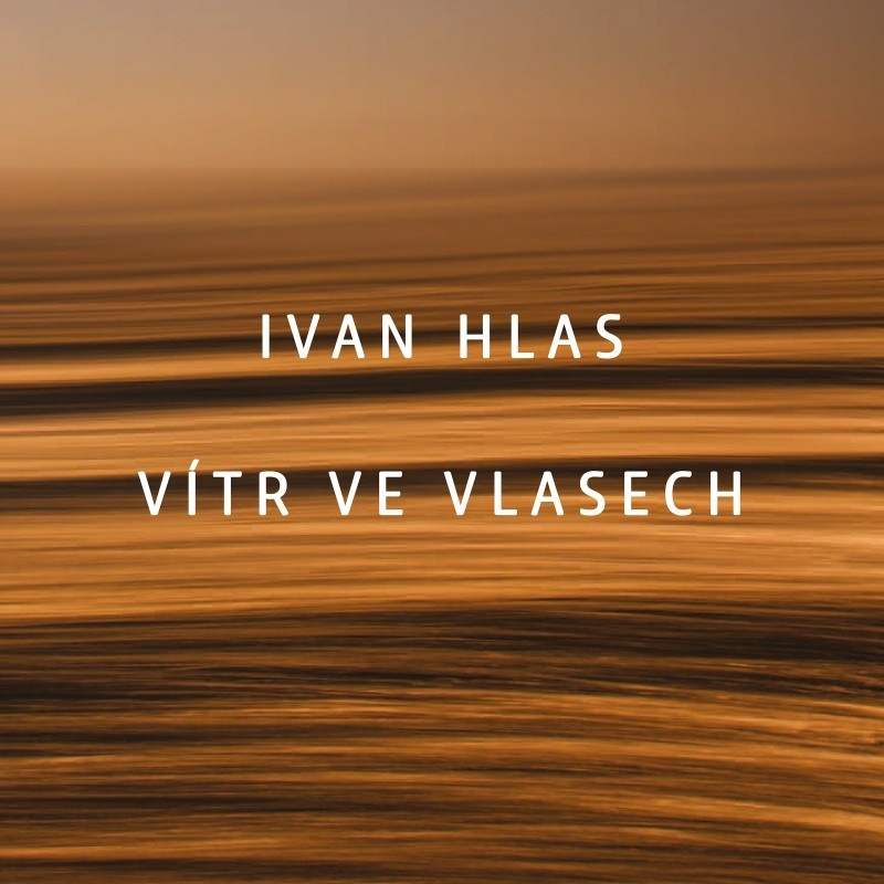 Ivan Hlas - Vítr ve vlasech CD