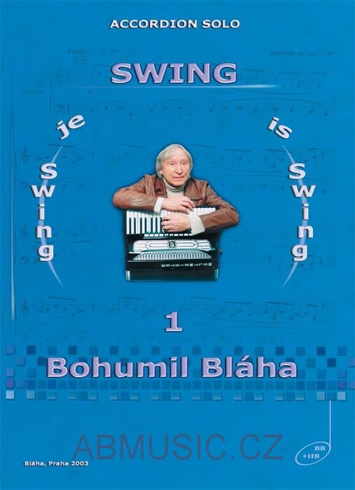 Bláha Bohumil - Swing je swing 1.