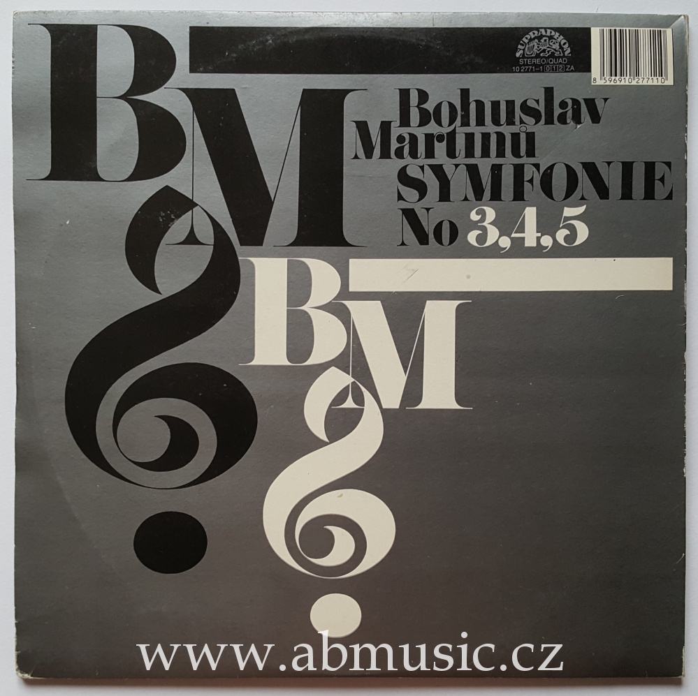 LP Bohuslav Martinů - Symfonie č. 3, 4, 5,  - Václav Neumann