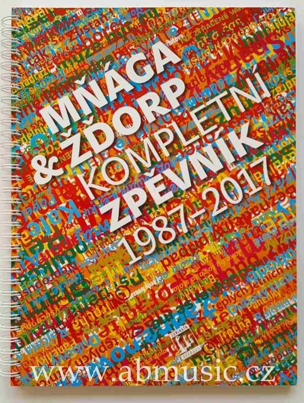 Mňága & žďorp - Kompletní zpěvník 1987 - 2017 Mňága & žďorp