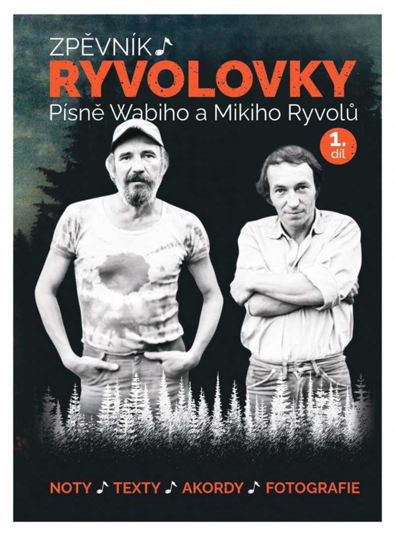 Ryvolovky Písně Wabiho a Mikiho Ryvolů 1 díl Zpěvník