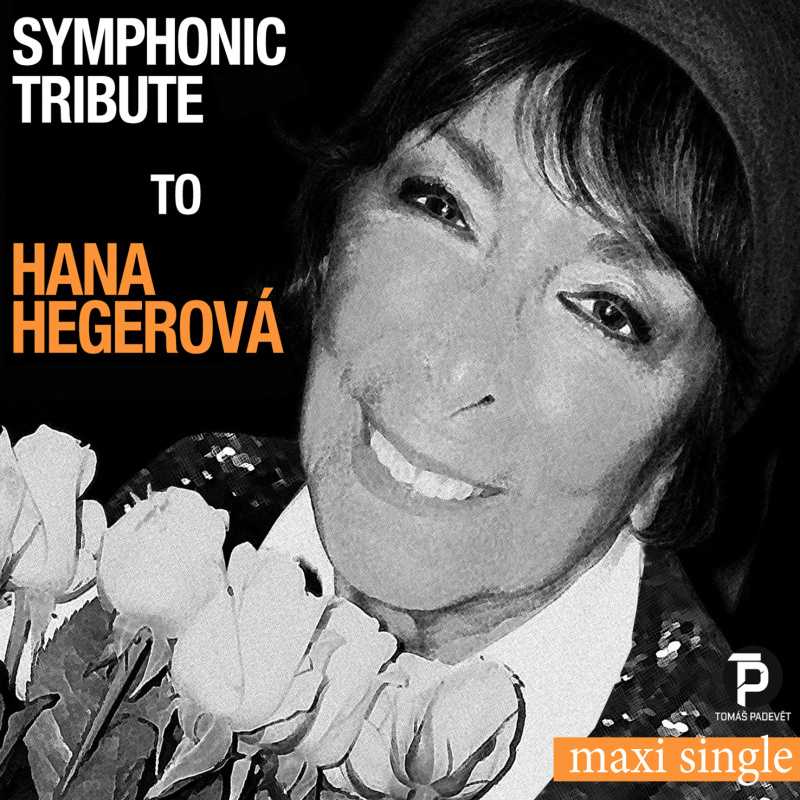 Hana Hegerová - Symphonic Tribute to Hana Hegerová