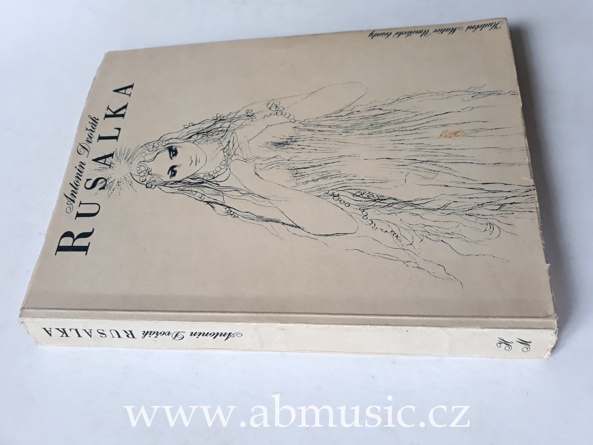 Antonín Dvořák Rusalka