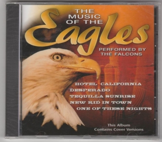 CD The Music Of The EAGLES Performed The Falcons