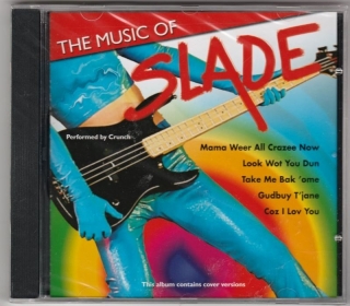 CD The music of SLADE performed by Crunch