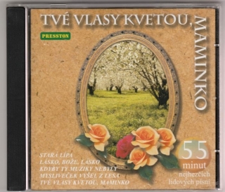 CD Tvé vlasy kvetou , maminko 