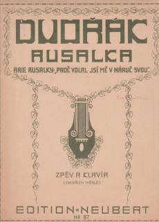 Antonín Dvořák - Rusalka " Arie Rusalky - Proč volal jsi mě v náruč svou " 