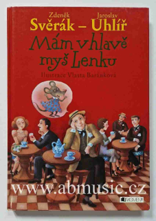 Zdeněk Svěrák - Jaroslav Uhlíř - Mám v hlavě myšlenku