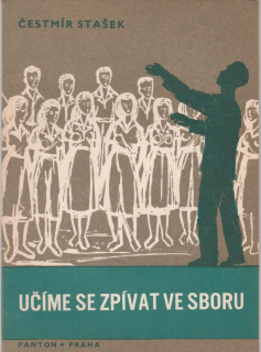 Čestmír Stašek - Učíme se zpívat ve sboru