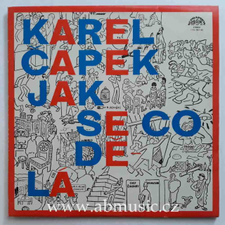 LP Karel Čapek - Jak se co dělá