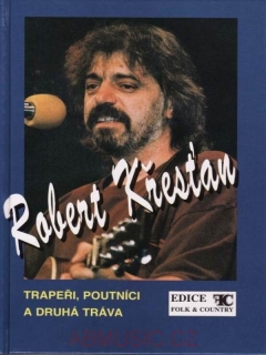 Křesťan Robert - Trapeři, Poutníci a Druhá tráva - Zpěvník