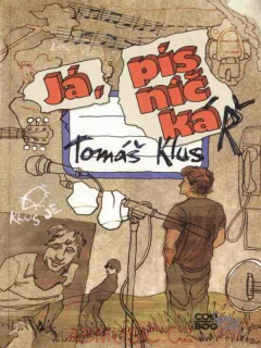 TOMÁŠ KLUS - Já, písničkáŘ 