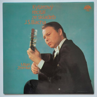 LP Milan Zelenka - Kytarový recitál ze skladeb J. S. Bacha