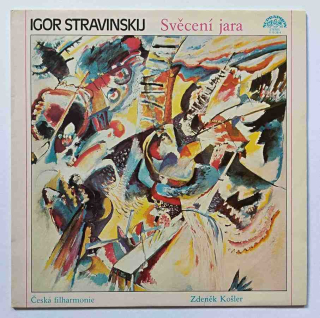 LP IGOR STRAVINSKIJ - SVĚCENÍ JARA - ZDENĚK KOŠLER