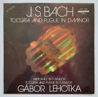 LP Johann Sebastian Bach - Toccata and Fuga in D minor Gábor Lehotka