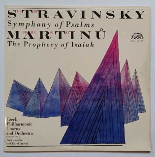 LP IGOR STRAVINSKIJ - Symphony of Psalms - BOHUSLAV MARTINŮ - The Prophecy of Isaiah