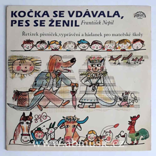 LP František Nepil - Kočka se vdávala, pes se ženil