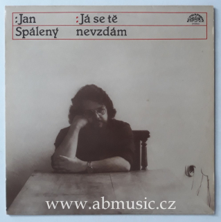 LP Jan Spálený - Já se tě nevzdám 