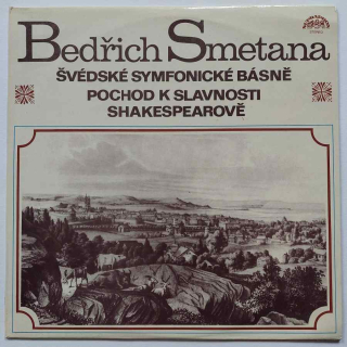 LP BEDŘICH SMETANA - Švédské symfonické básně