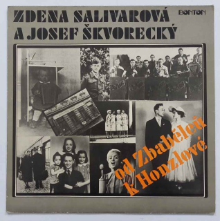 LP Zdena Salivarová a Josef Škvorecký - Od Zbabělců k Honzlové