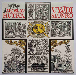 LP Jaroslav Hutka - Vyjdi slunko