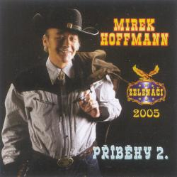 MIREK HOFFMANN & ZELENÁČI -  PŘÍBĚHY 2 , CD