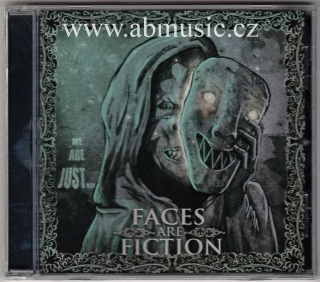CD Faces Are Fiction - We are just...