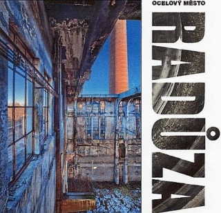 RADŮZA - OCELOVÝ MĚSTO * 2012 , CD
