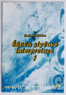 Bohumil Bláha - Škola stylové interpretace 1