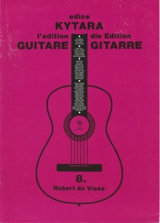 The Edition Guitar 8 Robert de Visée