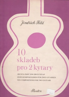 Jindřich Feld 10 skladeb pro 2 kytary