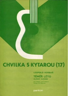 Chvilka s kytarou 17 Leopold Korbař - Téměř léto