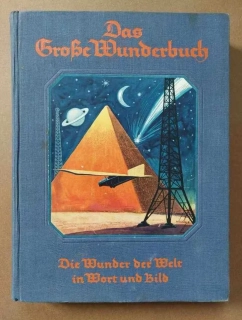 DAS GROSSE WUNDERBUCH DIE WUNDER DER WELT IN WORT UND BILD