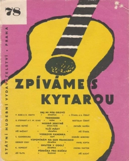 Zpíváme s kytarou 78 - Karel Hála - Dej mi pár Okovů , San Francisco