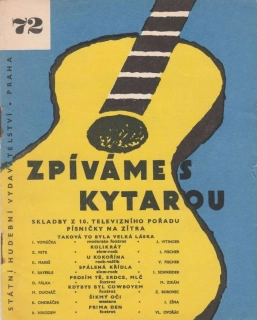 Zpíváme s kytarou 72 - Skladby z 10. televizního pořadu Písničky na zitra