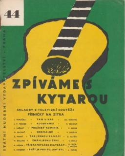 Zpíváme s kytarou 44 - Skladby z televizní soutěže Písničky na zítra
