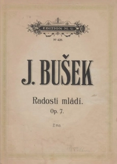 Jan Bušek - Radosti mládí op. 7