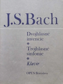 Johann Sebastian Bach - Dvouhlasé invence a tříhlasé sinfonie