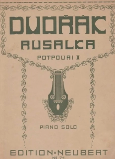 Antonín Dvořák - Rusalka Potpouri II