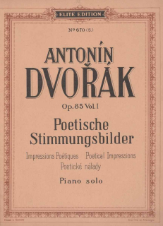 Antonín Dvořák - Poetické nálady op. 85 vol. I