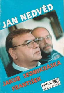 Jan Nedvěd - Jakub Sedmikráska František zpěvník