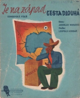 Je na západ cesta dlouhá Cowboyská píseň