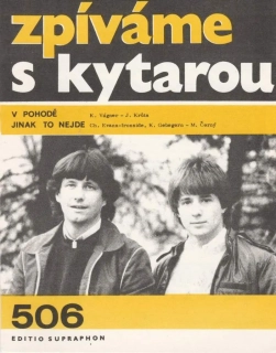 Zpíváme s kytarou 506 - Hana Zagorová , Stanislav Hložek , Petr Kotvald