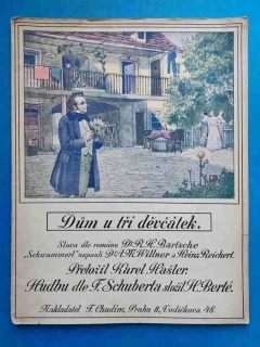 Dům u tří děvčátek - Franz Schubert , H. Berté - přeložil Karel Hašler