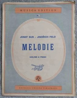 Josef Suk - Jindřich Feld - Melodie Housle a klavír