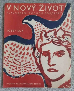 Josef Suk - V nový život Slavnostní pochod sokolský