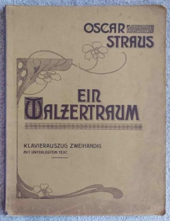 Oscar Straus - Ein Walzertraum