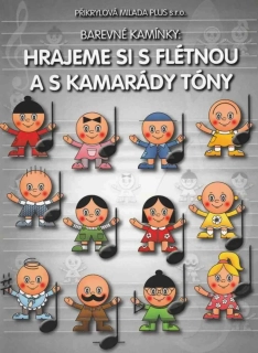 Milada Přikrylová  Barevné kamínky - Hrajeme si s flétnou a s kamarády tóny