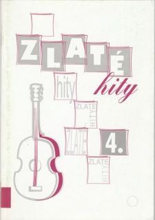 Zlaté hity 4 zpěvník 